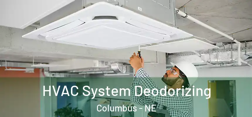  HVAC System Deodorizing Columbus - NE